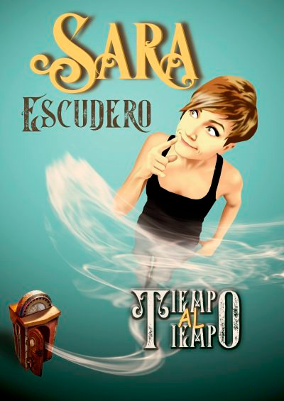 Sara Escudero - Tiempo al Tiempo - Poster