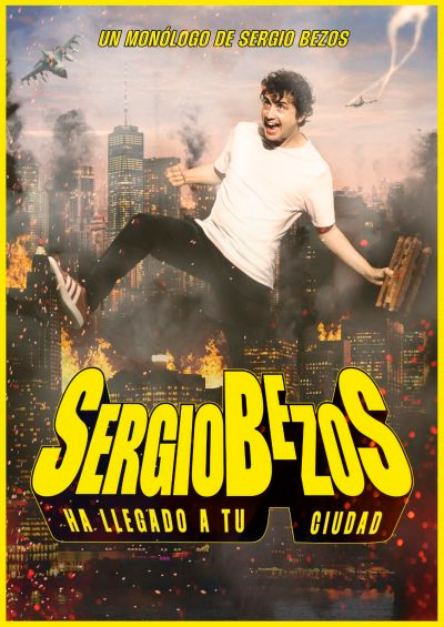 Sergio Bezos Ha Llegado a Tu Ciudad - Poster