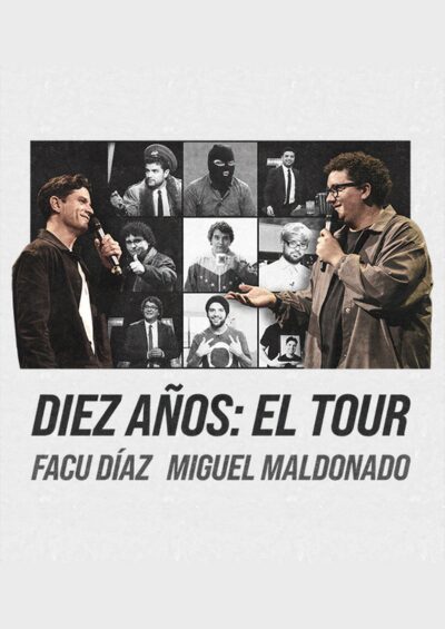 Compra entradas para Diez Años: El Tour con Facu Díaz y Miguel Maldonado